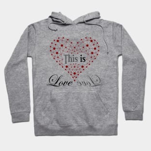 This is Love - B/G/R Edition Hoodie